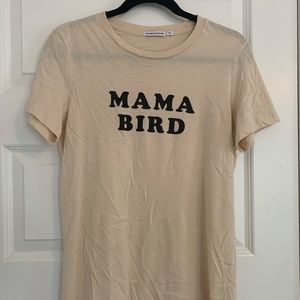 Mama Bird shirt The Bee & The Fox